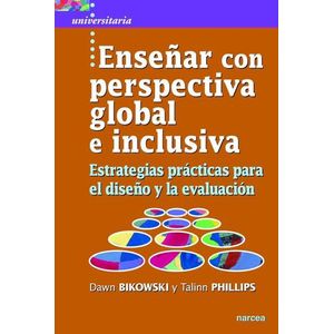 ENSEÑAR CON PERSPECTIVA GLOBAL E INCLUSIVA - DAWN BIKOWSKI