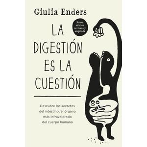 LA DIGESTION ES LA CUESTION - GIULIA ENDERS