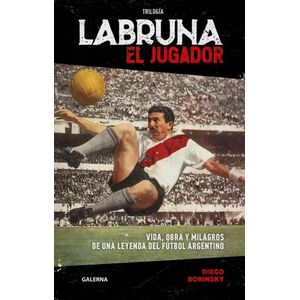 LABRUNA - EL JUGADOR - DIEGO BORINSKY