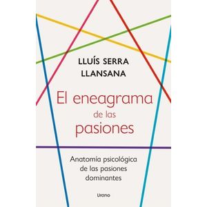 EL ENEAGRAMA DE LAS PASIONES - LLUIS SERRA LLANSANA