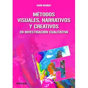 METODOS VISUALES, NARRATIVOS Y CREATIVOS EN INVESTIGACION CU