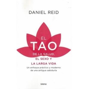 EL TAO DE LA SALUD, EL SEXO Y LARGA VIDA - DANIEL REID