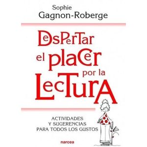 DESPERTAR EL PLACER POR LA LECTURA
