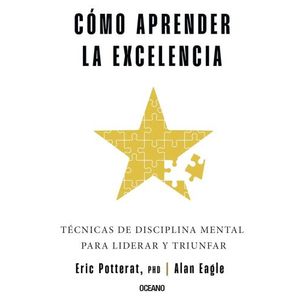 COMO APRENDER LA EXCELENCIA - ERIC POTTERAT - ALAN EAGLE