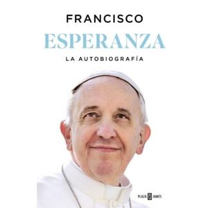 ESPERANZA - LA AUTOBIOGRAFIA - JORGE MARIO BERGOGLIO