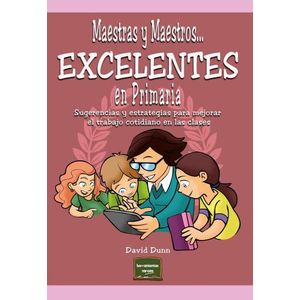 MAESTRAS Y MAESTROS EXCELENTES EN PRIMARIA - DAVID DUNN