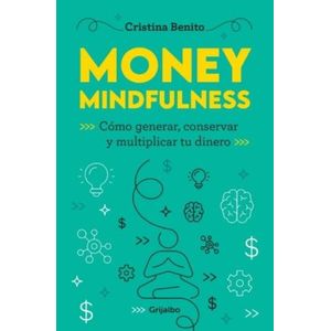 MONEY MINDFULNESS - CRISTINA BENITO