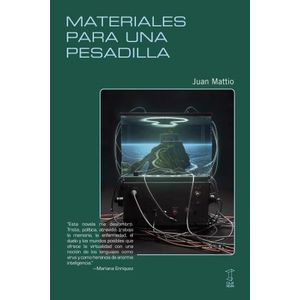 MATERIALES PARA UNA PESADILLA - JUAN MATTIO