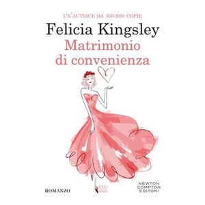 MATRIMONIO DI CONVENIENZA - FELICIA KINGSLEY