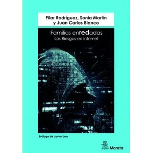 FAMILIAS ENREDADAS - LOS RIESGOS EN INTERNET