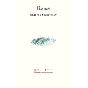 RASTROS - EDGARDO COZARINSKY