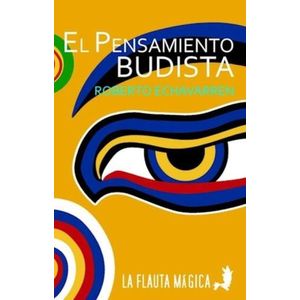 EL PENSAMIENTO BUDISTA - ROBERTO ECHAVARREN