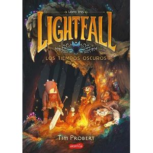LOS TIEMPOS OSCUROS - LIGHTFALL 3 - TIM PROBERT