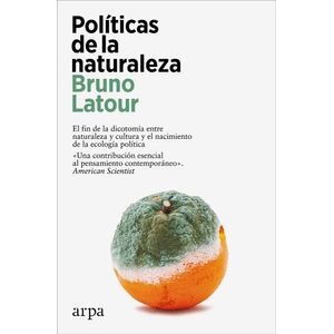 POLITICAS DE LA NATURALEZA - BRUNO LATOUR