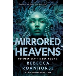 MIRRORED HEAVENS - BETWEEN EARTH AND THE SKY 3 - ROANHORSE