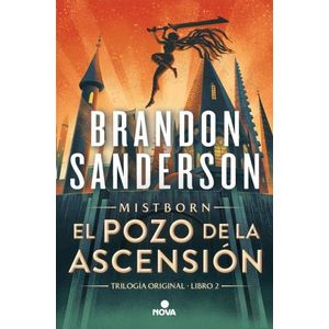 EL POZO DE LA ASCENSION - NACIDOS DE LA BRUMA 2 - SANDERSON