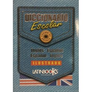 DICCIONARIO ESCOLAR INGLES/ESPAÑOL- ESPAÑOL/INGLES- LATINBOO