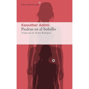 PIEDRAS EN EL BOLSILLO - KAOUTHER ADIMI