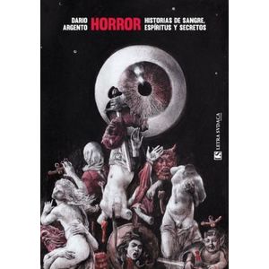 HORROR - HISTORIAS DE SANGRE, ESPIRITUS Y SECRETOS - ARGENTO