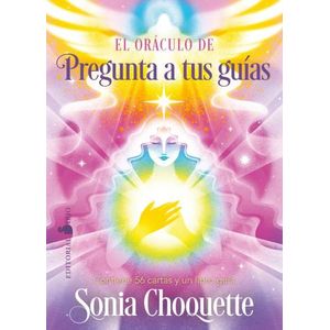 EL ORACULO DE PREGUNTA A TUS GUIAS - SONIA CHOQUETTE