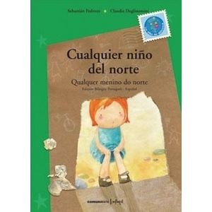 CUALQUIER NIÑO DEL NORTE / QUALQUER MENINO DO NORTE
