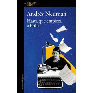 HASTA QUE EMPIEZA A BRILLAR - ANDRES NEUMAN