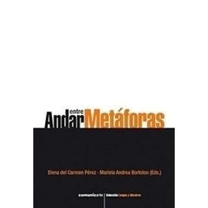ANDAR ENTRE METAFORAS - ELENA PEREZ - MARIELA BORTOLON