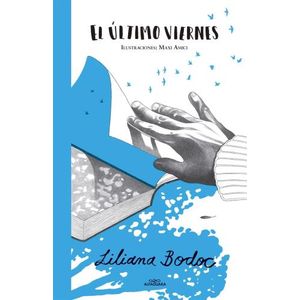 EL ULTIMO VIERNES - LILIANA BODOC