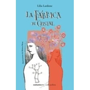 LA FABRICA DE CRISTAL - VEINTE ESCALONES - LILIA LARDONE