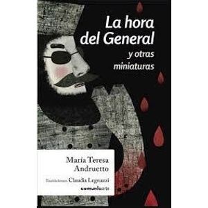 LA HORA DEL GENERAL Y OTRAS MINIATURAS - ANDRUETTO