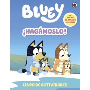 BLUEY - ¡HAGAMOSLO! - LIBRO DE ACTIVIDADES
