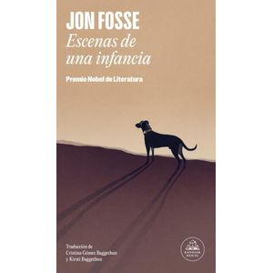 ESCENAS DE UNA INFANCIA - JON FOSSE