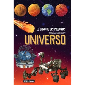 DATOS CURIOSOS SOBRE EL UNIVERSO - EL LIBRO DE LAS PREGUNTAS