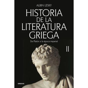 HISTORIA DE LA LITERATURA GRIEGA II - ALBIN LESKY