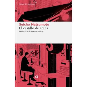 EL CASTILLO DE ARENA - SEICHO MATSUMOTO