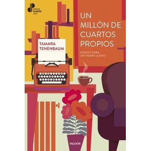 UN MILLON DE CUARTOS PROPIOS - TAMARA TENENBAUM