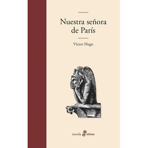 NUESTRA SEÑORA DE PARIS - VICTOR HUGO