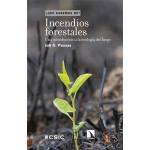 INCENDIOS FORESTALES - INTRODUCCION A LA ECOLOGIA DEL FUEGO