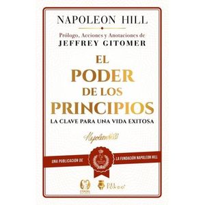 EL PODER DE LOS PRINCIPIOS - NAPOLEON HILL