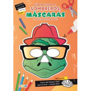 ¡SUPER FIESTA CON SOMBREROS, MASCARAS Y MUCHAS COSAS MAS! -