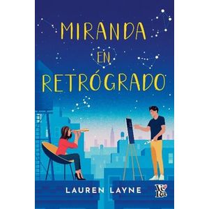 MIRANDA EN RETROGRADO - LAUREN LAYNE