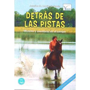 DETRAS DE LAS PISTAS - MISTERIO Y AVENTURAS EN EL CAMPO ARGE