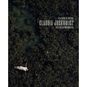 QUIETUD EN MOVIMIENTO - CLAUDIA JOSKOWICZ