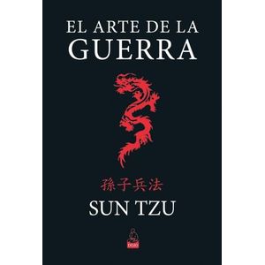 EL ARTE DE LA GUERRA - SUN TZU