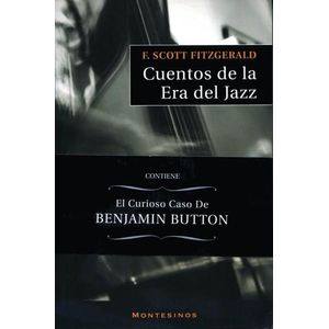 CUENTOS DE LA ERA DEL JAZZ - FRANCIS SCOTT FITZGERALD