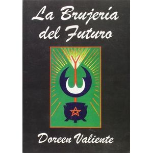 LA BRUJERIA DEL FUTURO - DOREEN VALIENTE