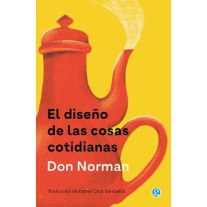 EL DISEÑO DE LAS COSAS COTIDIANAS - DON NORMAN