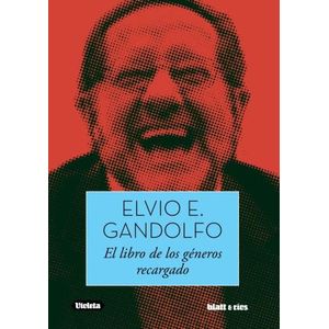 EL LIBRO DE LOS GENEROS RECARGADO - ELVIO E. GANDOLFO