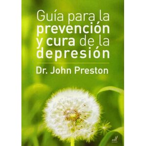 GUIA PARA LA PREVENCION Y CURA DE LA DEPRESION