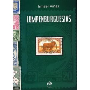 LUMPENBURGUESIAS - ISMAEL VIÑAS